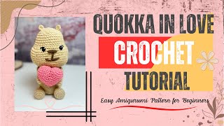 Quokka in Love Crochet Tutorial | Easy Amigurumi Pattern for Beginners