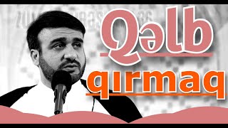 Hacı Ramil - Qəlb qırmaq