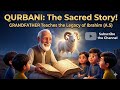 The Secret Story of Qurbani! 🌙 | Grandfather Teaches Ibrahim's (A.S) Legacy | Eid Ul Adha Special💖