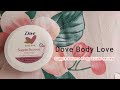 Dove Body Love Supple Bounce Body Butter review