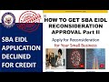 Declined for EIDL Part II? [Get Approved for EIDL Through the SBA Reconsideration Process ]