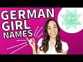 German girl names: The most popular German names for baby girls | German girl names pronunciation