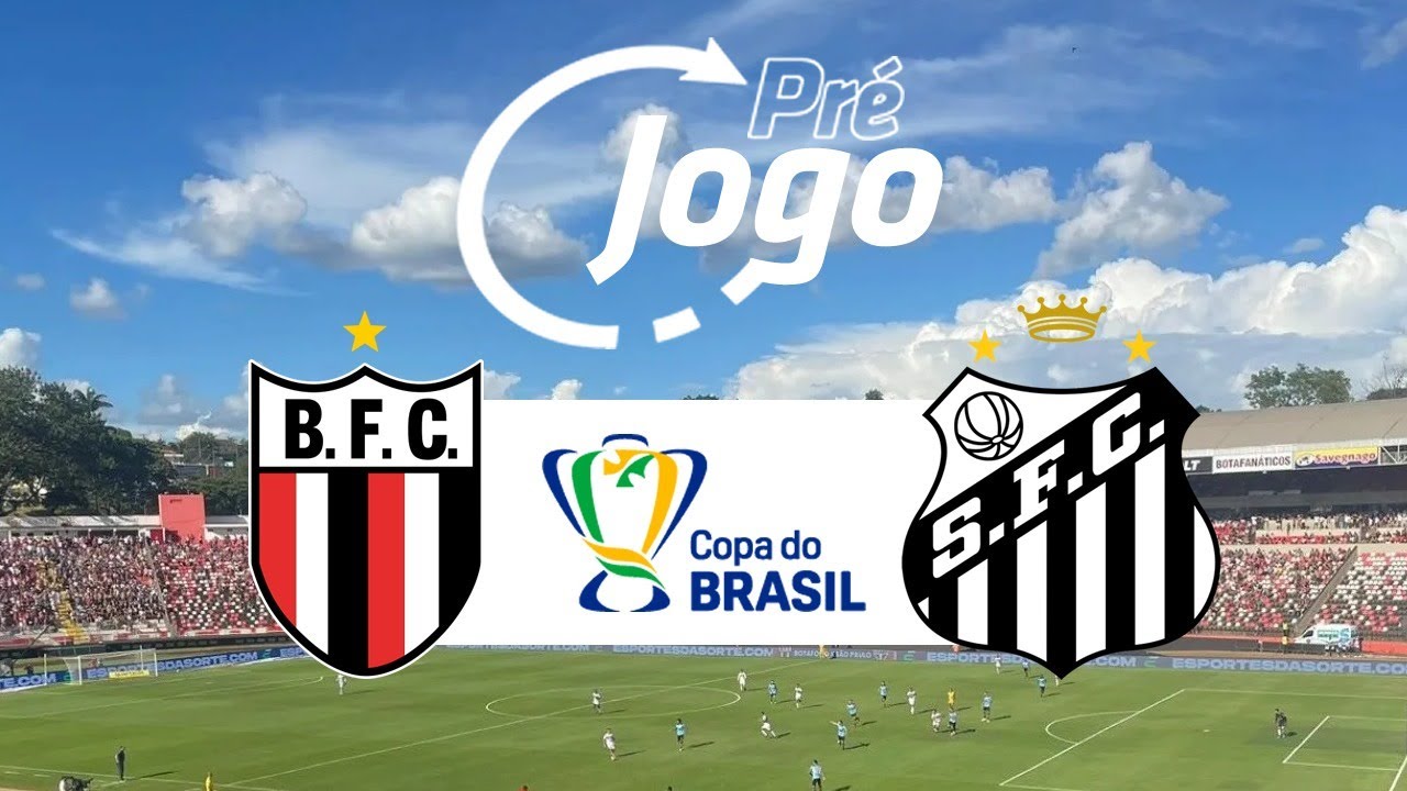 LIVE PRÉ-JOGO - BOTAFOGO-SP X SANTOS FC - COPA DO BRASIL - YouTube