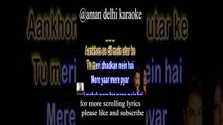 Aankhon Se Dil Mein Utar Ke  Clean Karaoke With Scrolling Lyrics
