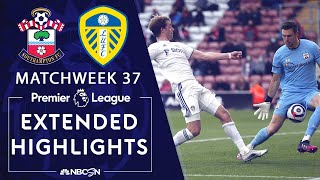 Southampton v. Leeds United | PREMIER LEAGUE HIGHLIGHTS | 5/18/2021 | NBC Sports