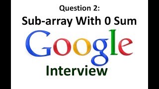 Google Interview - Subarray with Zero Sum