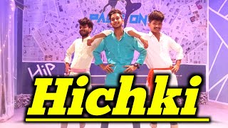 Hichki || Dance Video || Sapna Chaudhary, Uk Haryanvi || Choreography by Prince, Passion+