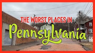 10 Places in PENNSYLVANIA You Should NEVER Move To