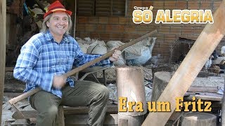 Grupo Só Alegria - Era um Fritz (Participação de Sandro Sotilli)