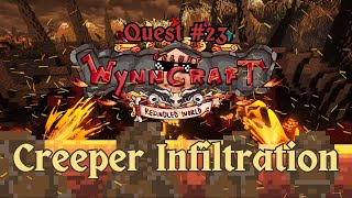 WYNNCRAFT REKINDLED - Quest #23 - Creeper Infiltration