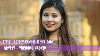 LEISET KAKHOL JINNA GAM - THENGNU HAOKIP # Female Gospel track