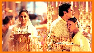 KABHI KHUSHI KABHI GHAM & THE TRADITIONAL INDIAN WIFE|WOMEN CENTRIC CINEMA|OLDBOLLYWOOD|20YEARSOfK3G