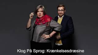 Klog på Sprog: Krænkelsesdræsine (med Adrian Hughes)