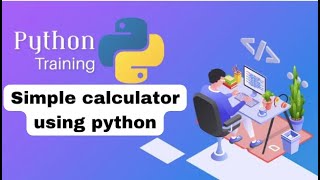 Simple calculator using python