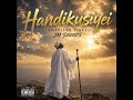 Handikusiyei (Amapiano vibes)
