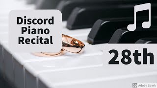 The 28th Pinano Discord Recital (Piano Recital)