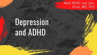 Depression and ADHD  | ADHD | Episode 2
