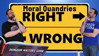 Moral Quandaries in 5e Dungeons & Dragons - Web DM