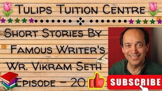 Wr. Vikram Seth/Short History/10 Points #@TulipsTuitionCentre