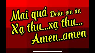 Xạ thu.. xạ thu.. amen..amen…