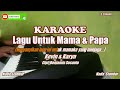 Kevin Karyn||Lagu Untuk Mama dan Papa - Karaoke