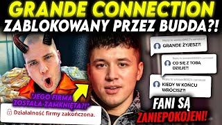 GRANDE CONNECTION PRZEPADŁ BEZ ŚLADU! CZY BUDDA MACZAŁ W TYM PALCE?!