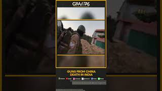 Gravitas | Guns from China, Deaths in India? | WION Shorts