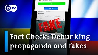 Ukraine war: Debunking propaganda and fakes | DW News