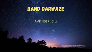 BAND DARWAZE | AMRINDER GILL | DR ZEUS | RAJ RANJODH | JUDAA 3|  CHAPTER 1| AUDIO SONG