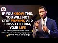 IF YOU KNOW THIS, YOU WILL NOT STOP PRAYING AND CROSS-CHECKING YOUR LIFE || APOSTLE MICHAEL OROKPO