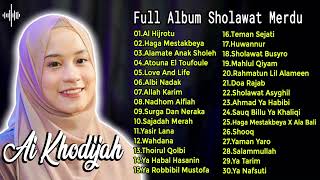 Full Album Sholawat Ai Khodijah Terbaru | Sholawat Merdu 2024