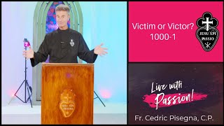 1000-1 Victim or Victor? • Preview 01/26/2025