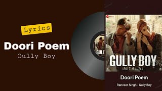 Doori Poem - Ranveer Singh | Gully Boy | (Lyrics)🎼