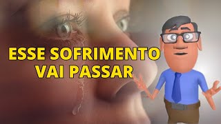 ESSA DOR VAI PASSAR - Minuto com Deus Animações