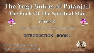 The Yoga Sutras of Patanjali - Introduction Book 4 (interpreted in English)