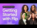 Getting Started with Flip