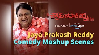 Jaya Prakash Reddy Mashup Scenes | A Shyam Gopal Varma Film Streaming on Amazon Prime