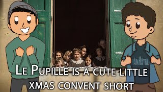 Le Pupille is a cute little xmas convent short on Disney+