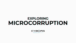 Exploring Microcorruption