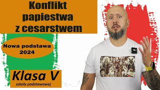 Klasa 5- Konflikt papiestwa z cesarstwem. Czy schizma to choroba? NOTATKA NA KOŃCU!