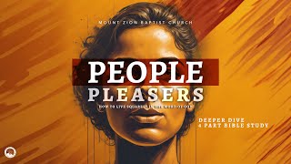 Deeper Dive: People Pleasers (Part 3)