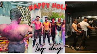 Happy Holi ❤️🎉 leg day❤️❤️!!                                #happy #happyholi #happiness #enjoyment