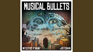 Musical Bullets (feat. Joydan)