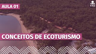 Laboratório do Turismo - Aula 01: Conceitos de Ecoturismo (Módulo 01)