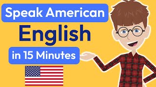 Speak American English in 15 Minutes: English Conversations for Daily Life