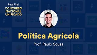 Reta Final CNU - Política Agrícola - Prof. Paulo Sousa