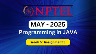 Programming in JAVA ! Assignment 5 Solutions ! NPTEL