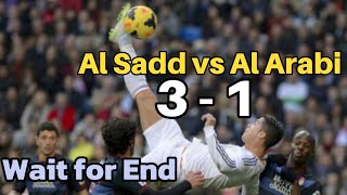 Al Arabi SC vs Al Sadd SC || Qatar Star League Game | Games | Football