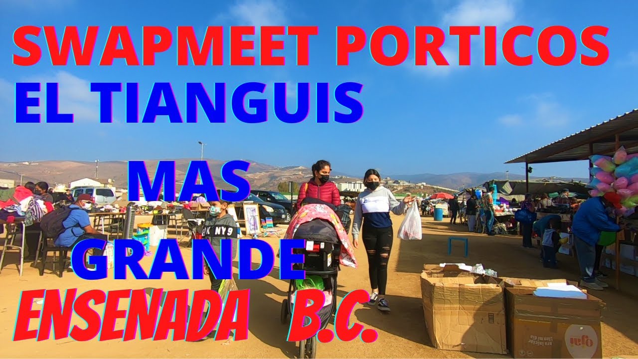 Swapmeet Porticos | Ensenada B.C | De Aventuras - YouTube