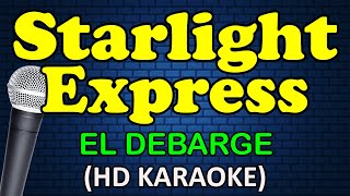 STARLIGHT EXPRESS - El DeBarge (HD Karaoke)